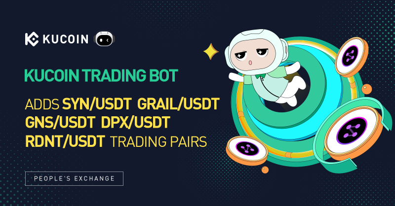 kucoincom's tweet photo. 🤖 Arbitrum Ecosystem Listing on KuCoin Trading Bot

📈 Spot Grid: SYN, GNS, GRAIL, DPX, RDNT

🚀 Martingale: SYN, GNS, GRAIL, DPX, RDNT

♾ Infinity Grid: SYN GNS, GRAIL, DPX, RDNT

💰 DCA: SYN, GNS, GRAIL, DPX, RDNT

Create your bots now 👇