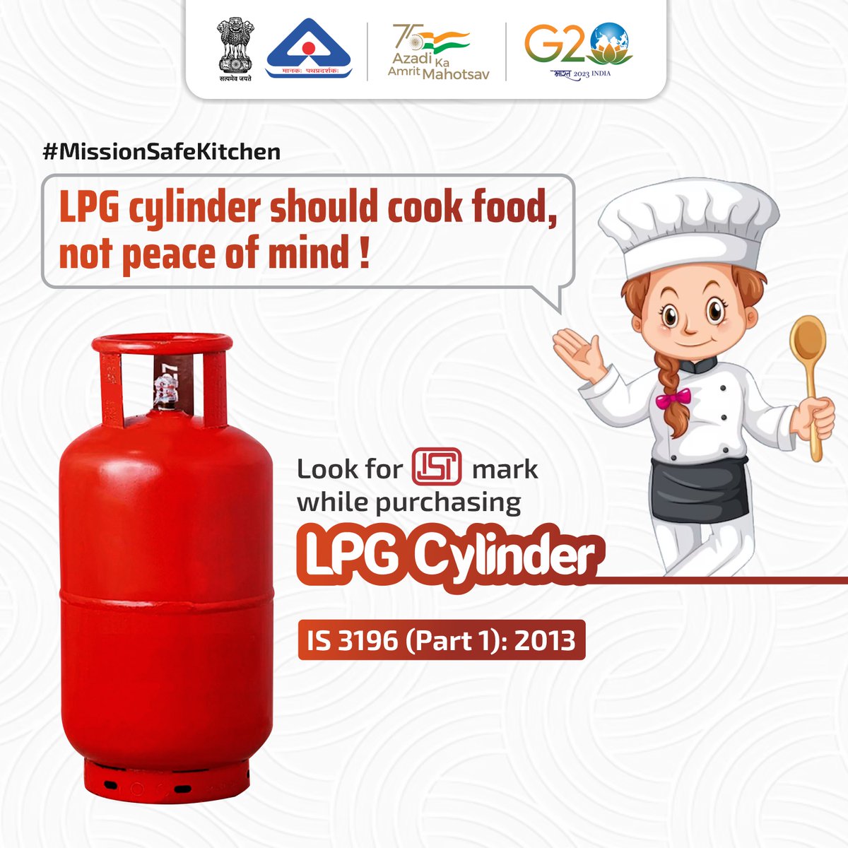 IndianStandards's tweet image. Make sure you look for ISI mark while buying LPG gas cylinder to ensure your #safety. IS 3196 (Part 1) deals with the minimum requirements for the materials, design and manufacturing of LPG gas cylinder (low carbon Steel).
@jagograhakjago @PetroleumMin 
#MissionSafeKitchen