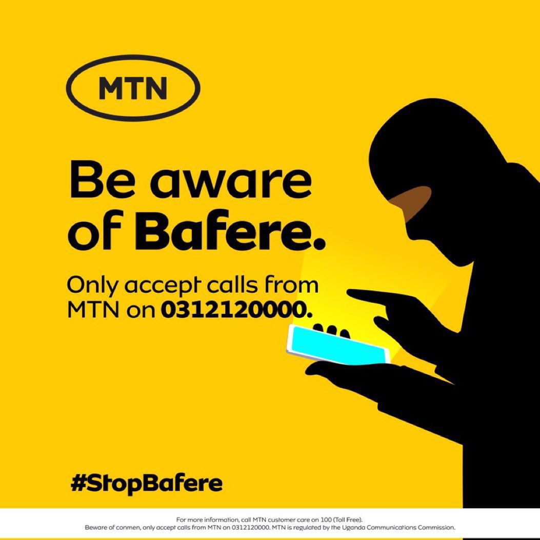 Times are too hard to lose your ka hard earned money just like that. Be aware of Bafere. Only accept calls from MTN on 0312120000. Report any suspicious numbers to .@mtnug’s dm  #StopBafere