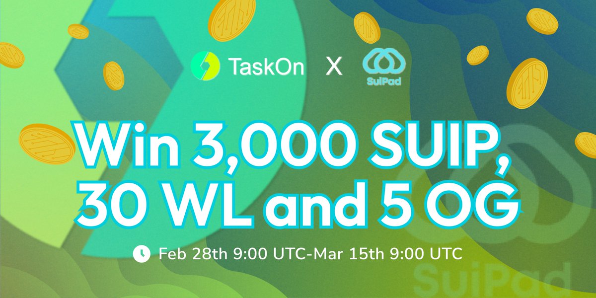 taskonxyz's tweet photo. 🙌#TaskOn x @SuiPadxyz special #giveaway is LIVE now!

🎁3000 $SUIP + 30 #Whitelist + 5 OG + #EXPs
⏰ Feb 28th 9:00 - Mar 15th 9:00 (UTC)  
 
Act now⬇
https://t.co/hQJdZLF8BW

#Web3 #Airdrop #Launchpad #SuiNetwork https://t.co/Q1L47Ut3mt