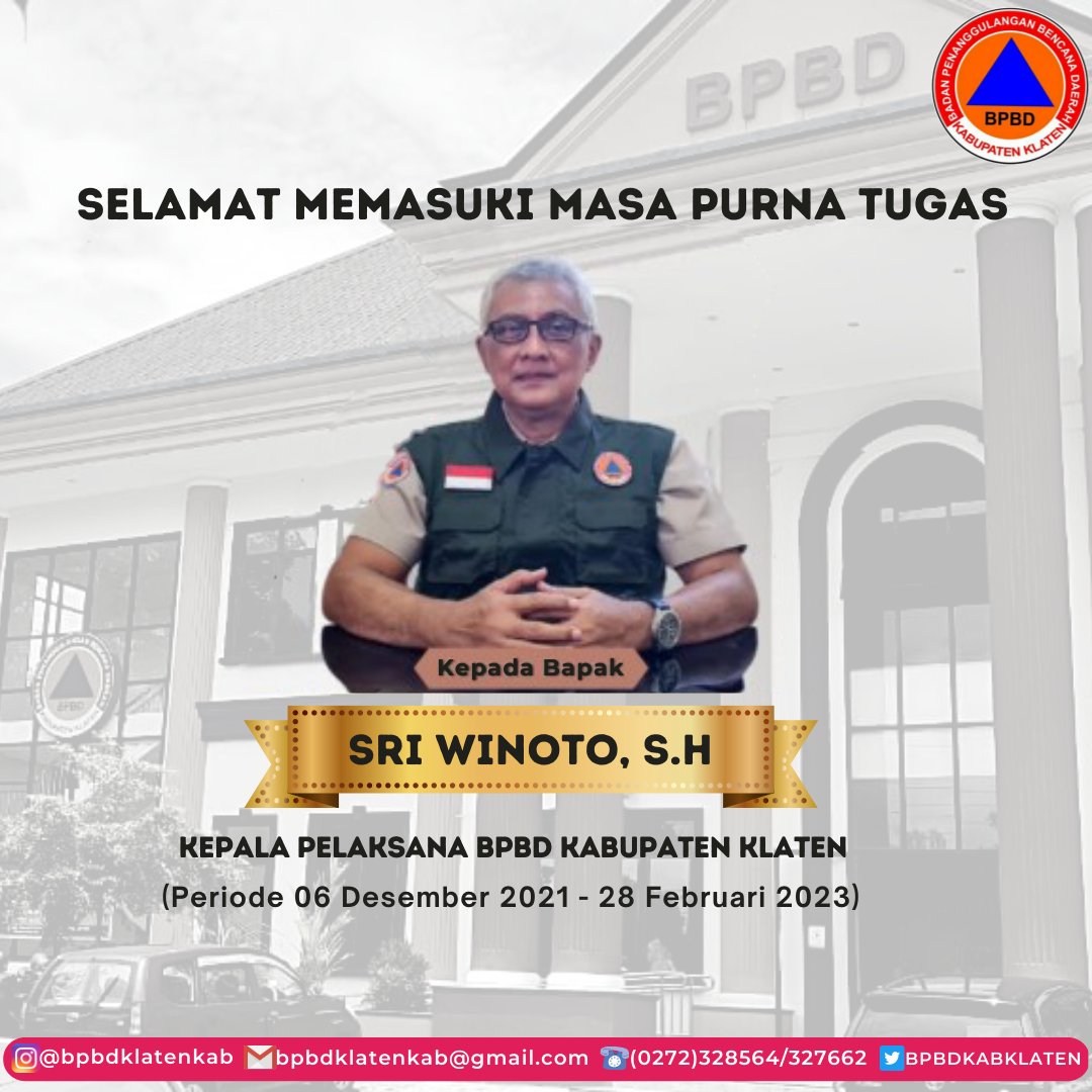 BPBDKABKLATEN's tweet photo. Keluarga Besar BPBD Kab Klaten mengucapkan Terimakasih kepada Bapak Sri Winoto,SH atas pengabdian tenaga dan pemikirannya. Semoga jasa dan dedikasinya menjadi kebaikan dan keberkahan. 
Selamat menikmati waktu bersama keluarga tercinta dan semoga diberkati Tuhan Yang Maha Kuasa 🙏 https://t.co/ytWwXJ5BlV