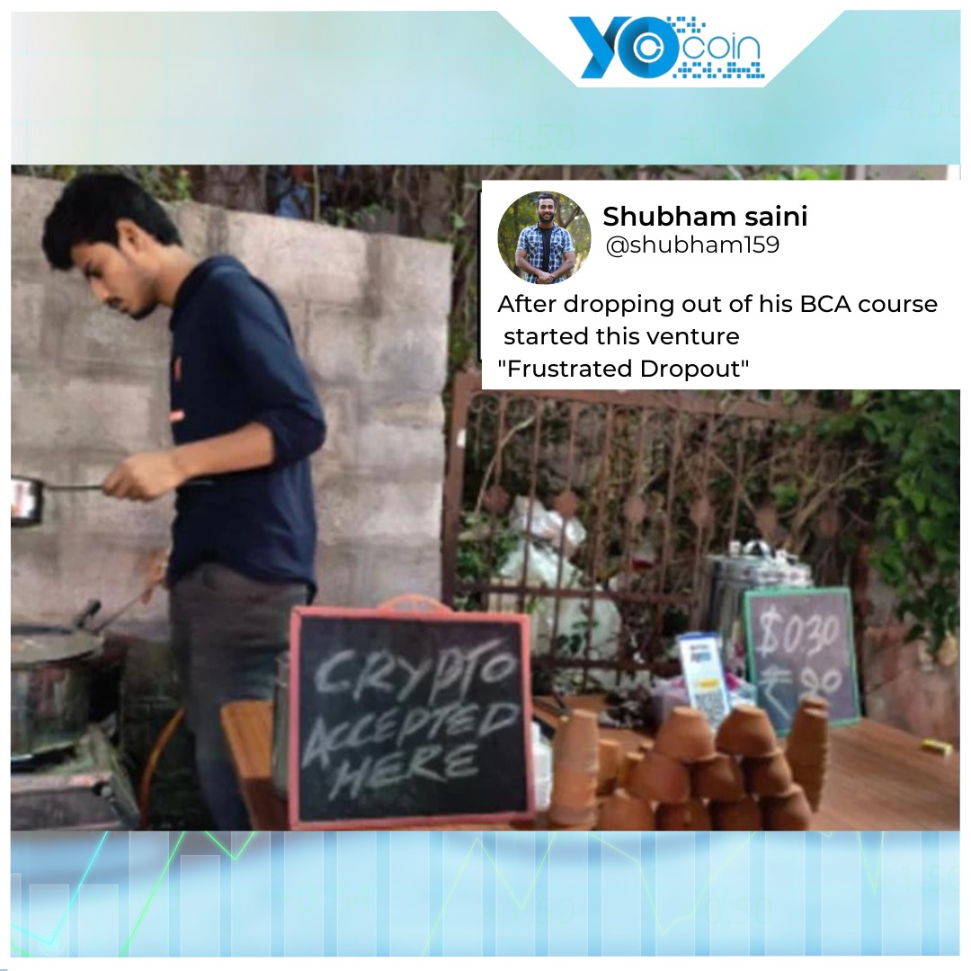YocRevolution's tweet image. 💹 Pay crypto at tea shop: The Bengaluru shop, named "Frustrated Dropout", is owned by Shubham Saini, who after dropping out of his BCA course started this venture 🤔

#YoCoin #YocRevolution #nft #crypto #cryptocurrency #trading #transfer #vindax #vinDAX #buyselltrade #buysell