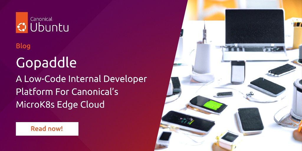 Canonical's tweet photo. We're excited to announce the launch of Gopaddle as a community addon for MicroK8s edge cloud.
#Gopaddle, the Low-Code Internal Developer Platform, will help #kubernetes developers accelerate the development of distributed applications at the edge:
https://t.co/D6ywWwfEsb https://t.co/DHeVG36rvc