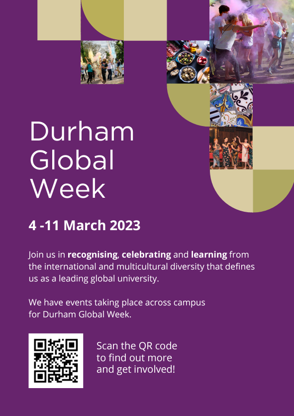Between 4 - 11 March we'll be celebrating Durham Global Week; recognising international staff, students, and collaborative connections across the globe through a series of events across our University. Please see the QR code below to find out more.

#DUGlobalWeek