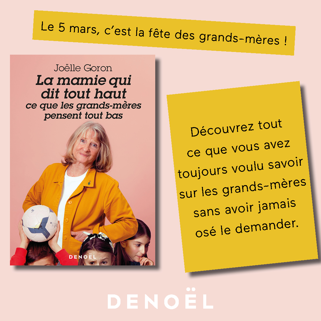 EDITIONSDENOEL's tweet image. Le 5 mars, c'est la fête des grands-mères ! Après Trop jeune pour être vieille !, le nouveau livre de Joëlle Goron et de Delphine Apiou vous révèle ce que les grands-mères pensent tout bas. Enfants, petits-enfants et grands-parents, ce livre est à mettre entre toutes les mains !