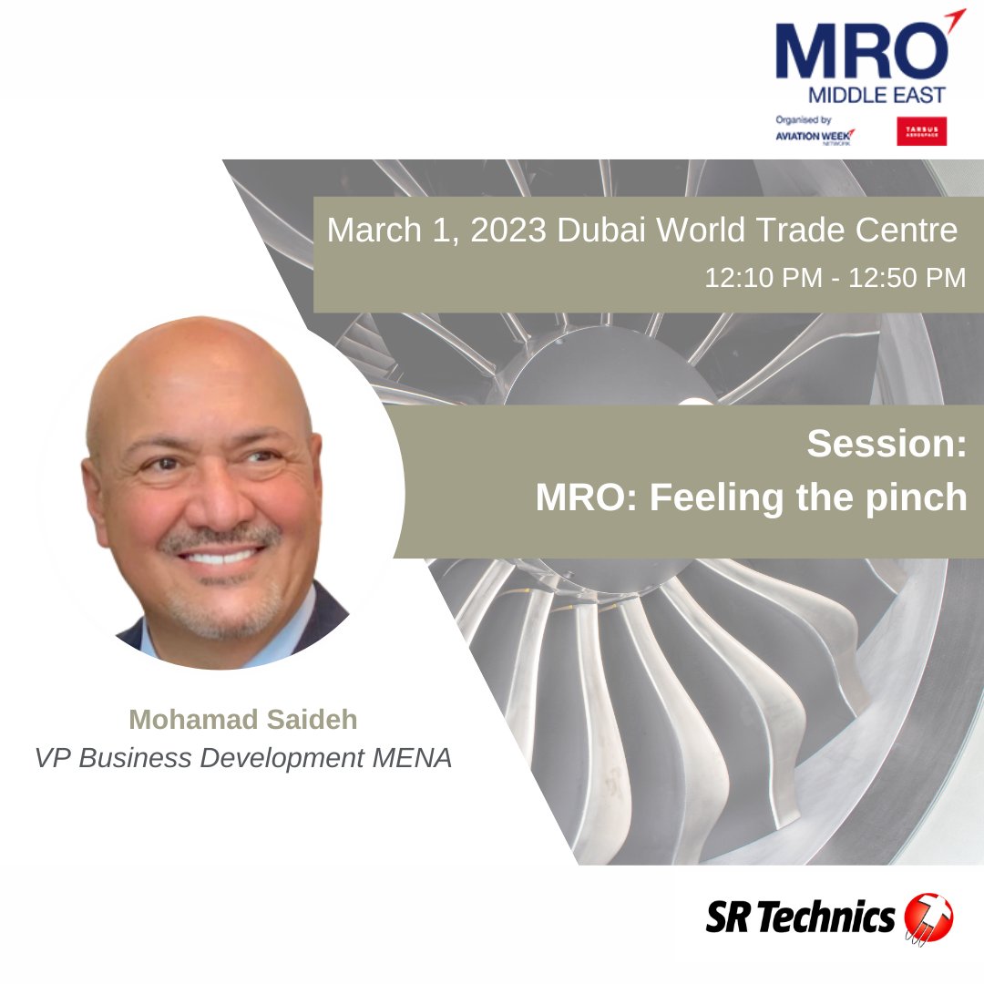 SRTechnics's tweet photo. We are happy to have Mohammad Saideh, Vice President Business Development MENA, speaking at MRO Middle East.
Join the session “MRO: Feeling the pinch” to gain insights into how to navigate inflation, create incentives for positive outcomes, and more.
#SRTechnics #MROME https://t.co/6FyMXgSfm5