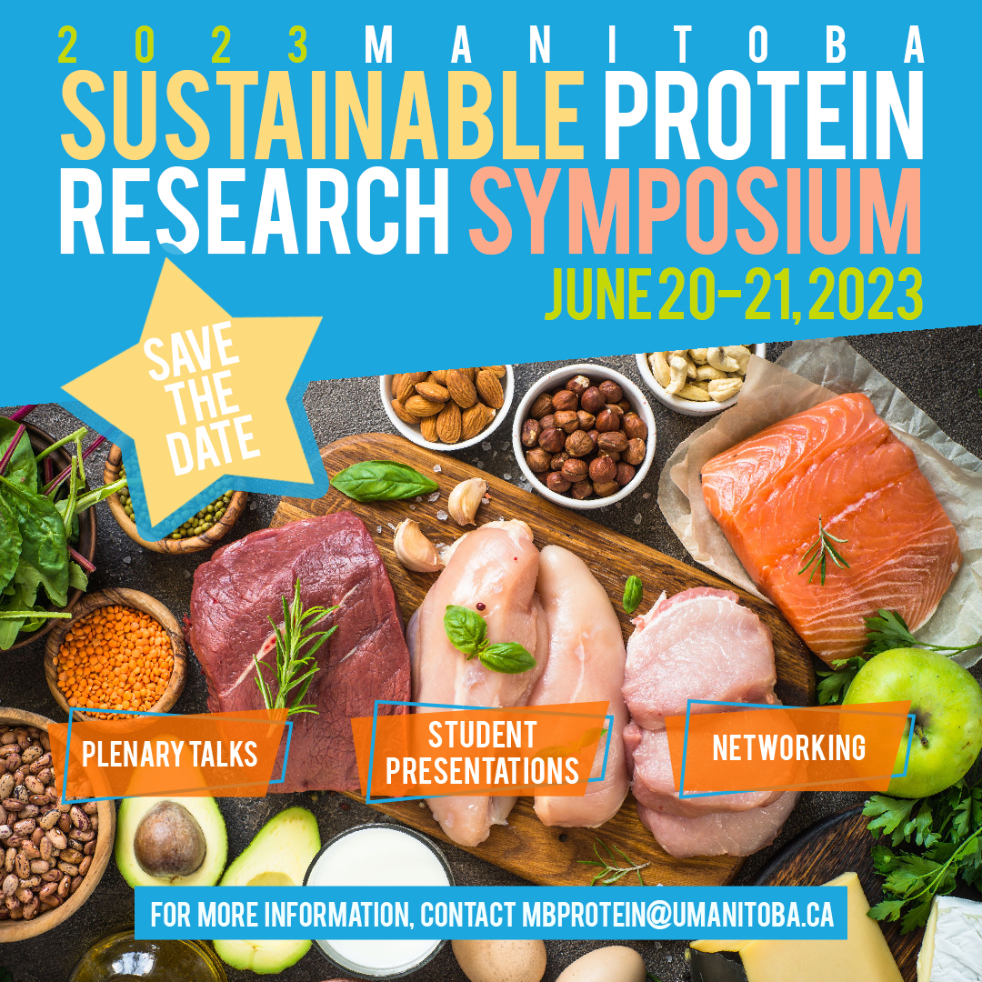 MBGovAg's tweet photo. Save the date! Manitoba Sustainable Protein Research Symposium will be held in-person in Winnipeg on June 20 to 21, 2023. 
Visit https://t.co/CRTluUoPBl for more info about the event. #MBProteinAdvantage #SustainableProtein https://t.co/aJUX6ymB7D