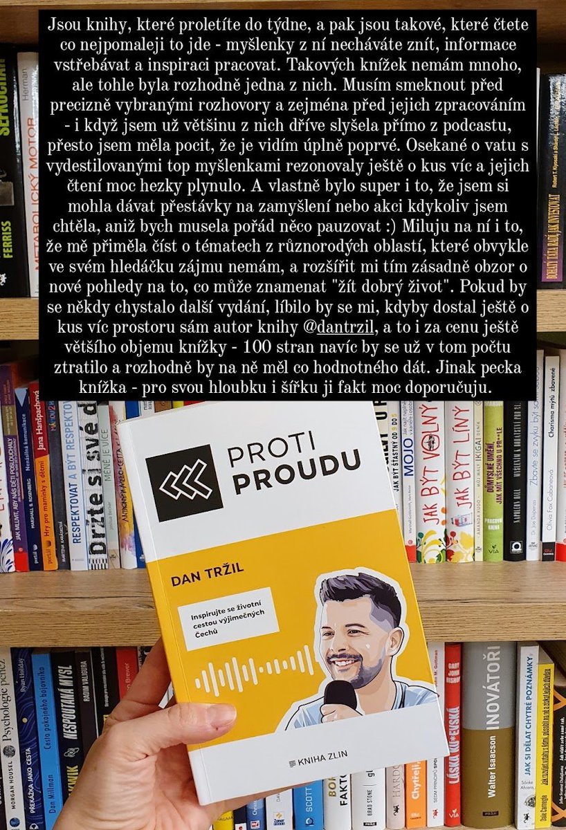 🤓První dojmy, dočteno: "Proti proudu" (<a href="/dantrzil/">Dan Tržil</a>) 
⭐5/5
"Miluju na ní i to, že mě přiměla číst o tématech z různorodých oblastí, které obvykle ve svém hledáčku zájmu nemám, a rozšířit mi tím zásadně obzor o nové pohledy na to, co může znamenat "žít dobrý život". "