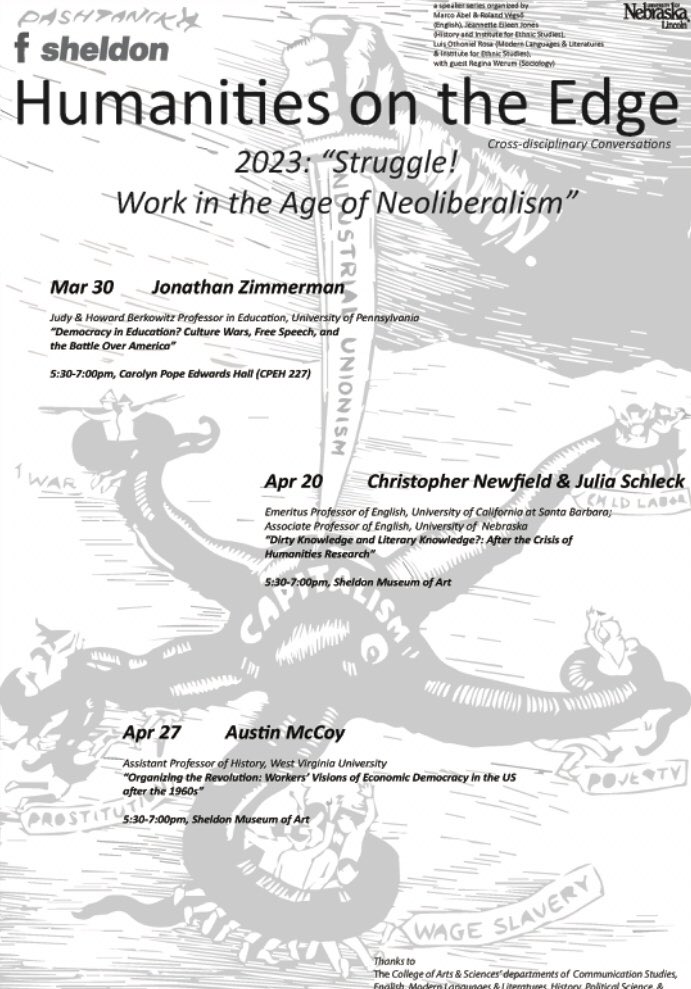 “Struggle! Work in the Age of Neoliberalism.” <a href="/UNLHotE/">HumanitiesontheEdge</a> lecture series this spring at #UNL &amp; <a href="/SheldonMuseum/">Sheldon Museum of Art</a>: March 30, April 20, &amp; April 27. #LNK #OMA #Nebraska

(Poster by <a href="/anthonyhawley/">Anthony Hawley</a>.)

unl.edu/english/humani…