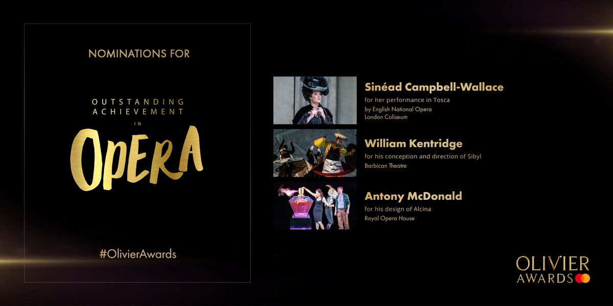 Nominees for Outstanding Achievement in Opera: @SineadCWSoprano for her performance in Tosca by @E_N_O at @LondonColiseum #WilliamKentridge for his conception and direction of Sibyl at @BarbicanCentre Antony McDonald for his design of Alcina at @RoyalOperaHouse #OlivierAwards