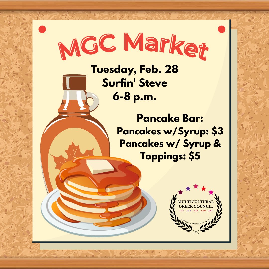 • MGC Market •
Come out to Surfin’ Steve to enjoy Breakfast for Dinner with a pancake bar and an assortment of toppings today from 6-8 PM! 
#mgc #sfasu #jacksgetinvolved #multiculturalgreekcouncil