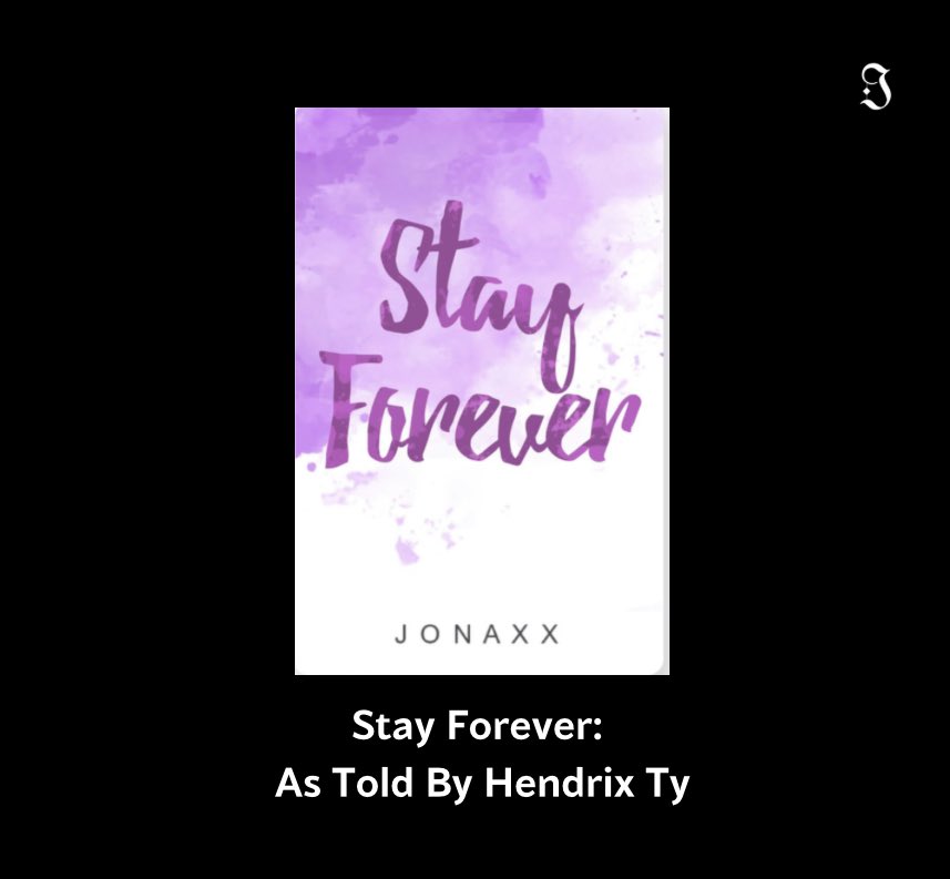 TheJonaxxTimes's tweet photo. Stay Forever: As Told By Hendrix Ty is now available on the Jonaxx Stories App. 💜 https://t.co/1u1G1bUKVE