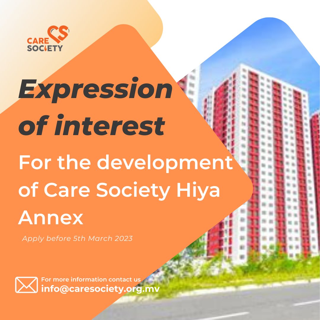 CareSocietyMV's tweet photo. Invitation for the development of Care Society Hiya Annex. For more information, contact us at Info@caresociety.org.mv 

#expression #ofinterest #expressionofinterest #care https://t.co/494QMxiaWy