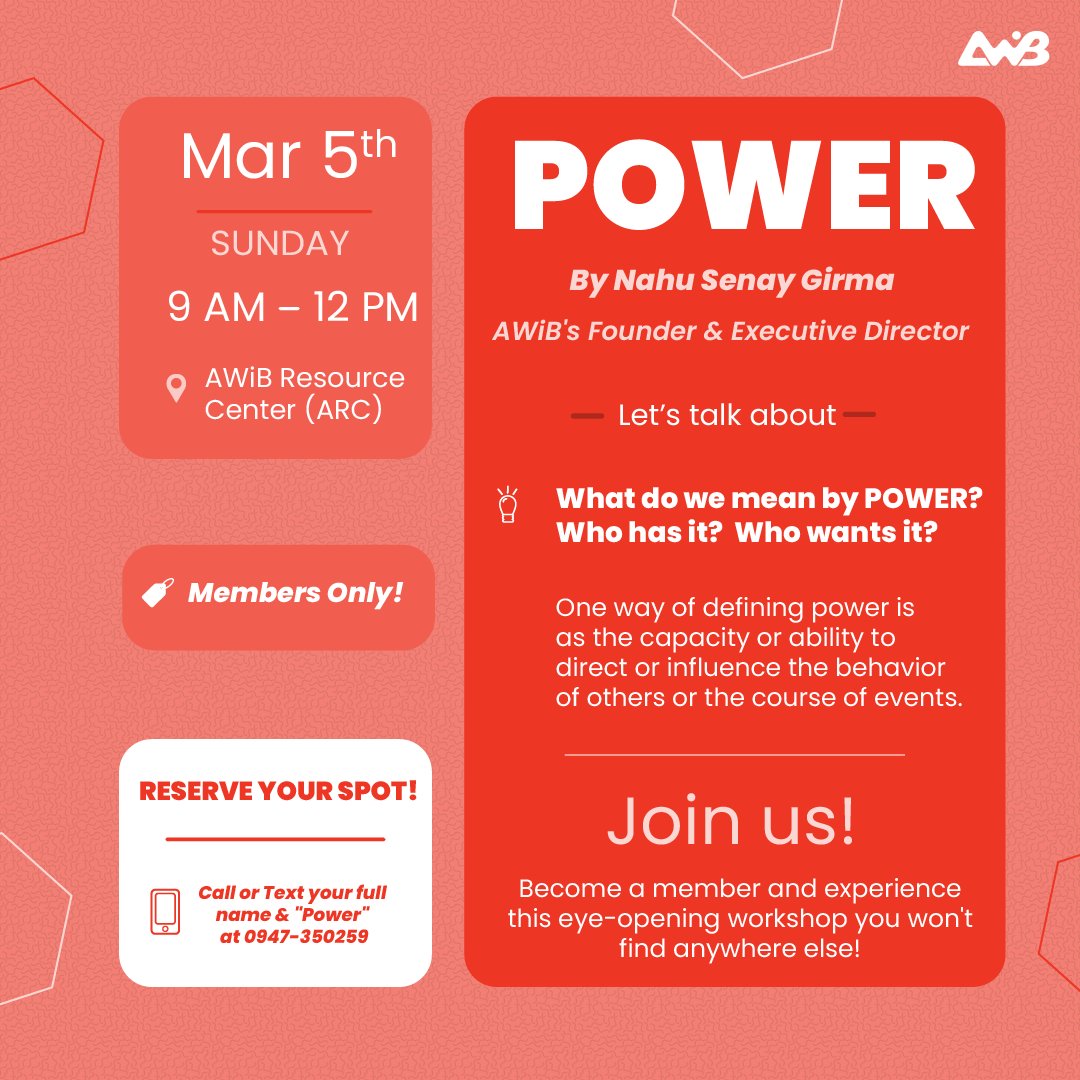 AWiBEthiopia's tweet photo. AWiB offers her members a variety of weekend activities. On March 5, our topic is 'Power.' Nahu Senay Girma will help you understand how we use, abuse, give away & share our power. If you're not a member but are interested, sign up! It'll be the experience of a lifetime 😉
#awib https://t.co/rzth90gBMW