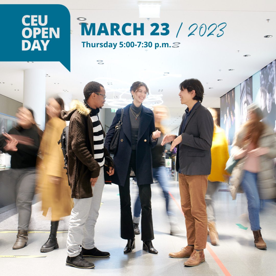 Join us on March 23!

Visit our campus to learn about our world-class degree programs, the ins and outs of the application process, attend the mini study fair and take part in a guided tour.

 More info &amp; RSVP ==&gt;ceu.edu/ceu-open-day