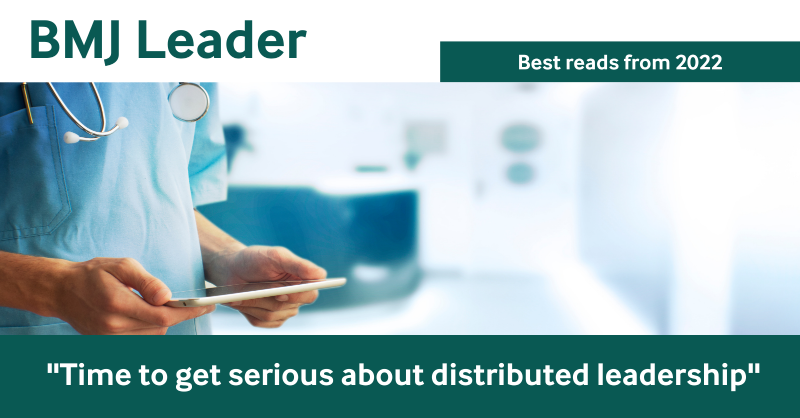 BMJLeader's tweet photo. We're pleased to share some of our best reads of 2022 with you, explore what your peers have been reading.