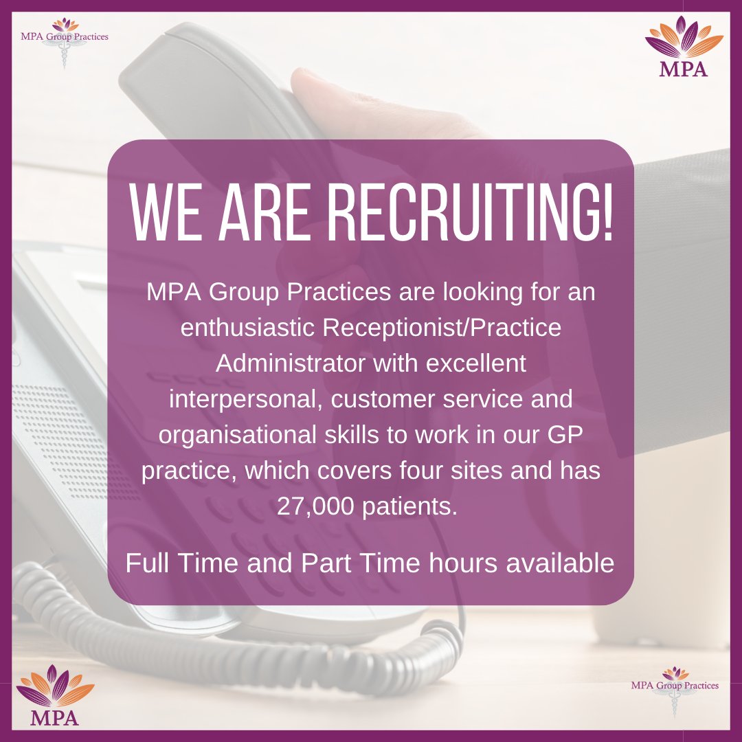 We are recruiting! 

MPA Group Practices are recruiting a Receptionist/ Practice Administrator to join the growing team!

For more information visit:
medwaypracticesalliance.co.uk/vacancies.htm

If you wish to apply, complete the application form found on our website and email it to mpa.hr@nhs.net