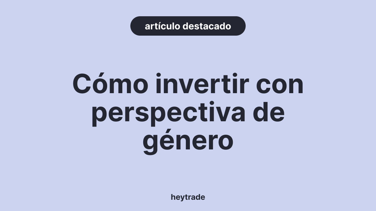 joinheytrade's tweet photo. En #HeyTrade hemos creado 7 colecciones que facilitan el acceso a la #inversión temática, una de ellas es la #IgualdadDeGenero
¿Echas de menos alguna empresa que debería estar en esta colección?
Lee el artículo completo en The Bulletin. https://t.co/Hvce7t8jTd
#Diadelamujer #8M https://t.co/aXLudhvcKq