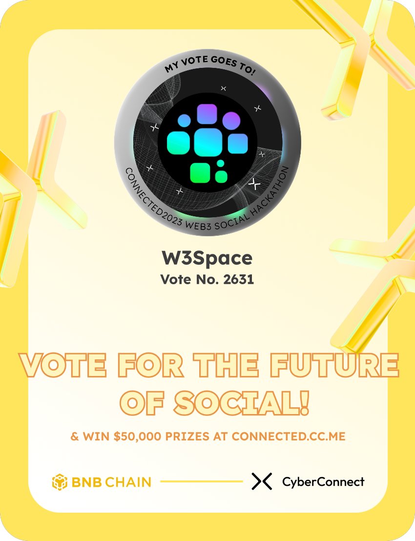 Just voted for my favorite project W3Space in #Connected2023, a Web3 Social hackathon by <a href="/CyberConnectHQ/">(Deprecated) CyberConnect</a> the social graph protocol &amp; <a href="/BNBCHAIN/">BNB Chain</a>
Join me to vote for a better social and win $50,000-$100,000 prizes!
connected.cc.me
sig:ymxIEm 
  x.com/CyberConnectHQ…