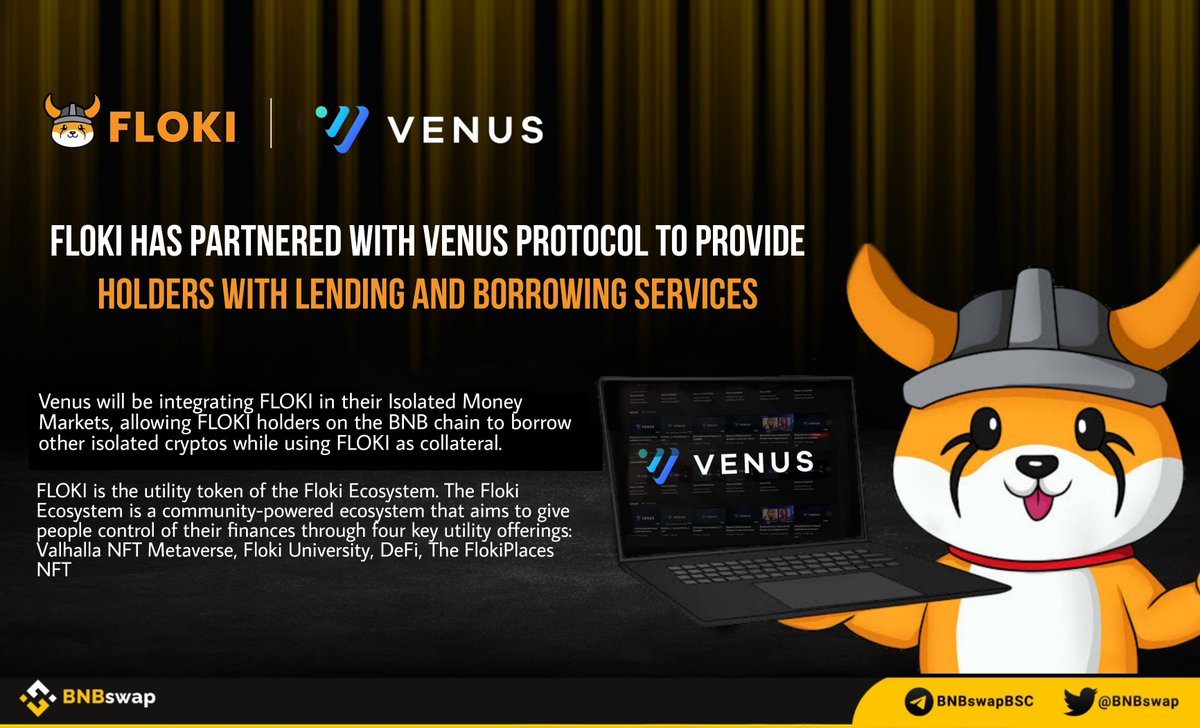 BNBSwap's tweet photo. 📢 @RealFlokiInu has partnered with @VenusProtocol to provide holders with lending and borrowing services.

Venus will be integrating FLOKI in their Isolated Money Markets, allowing $FLOKI holders on the #BNBchain to borrow other isolated cryptos while using #FLOKI as collateral. https://t.co/4kdlwBP5is