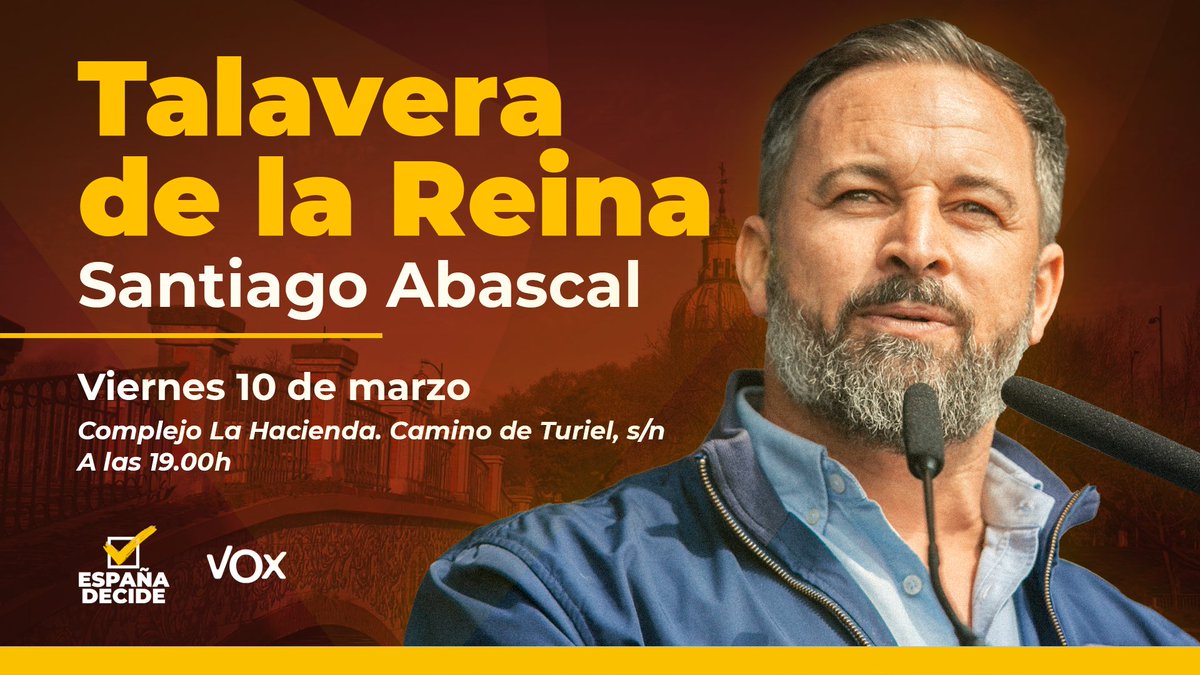 ‼ Nuevo acto público de #EspañaDecide🗳🇪🇸  con 
<a href="/Santi_ABASCAL/">Santiago Abascal 🇪🇸</a> ⬇️

 📍 TALAVERA DE LA REINA, en el Complejo La Hacienda (Camino de Turiel, s/n). 
🗓 Viernes 10 de marzo. 
⏰ 19:00 horas.

¡Los españoles quieren votar!
