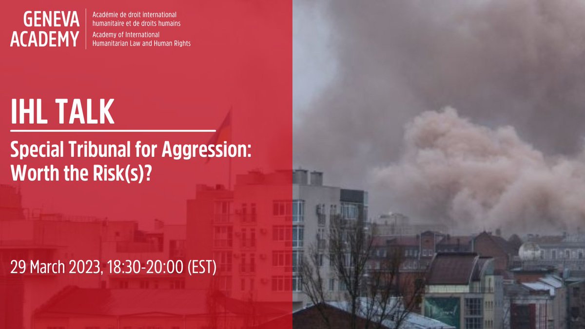 🗓️Save the date!

Our upcoming #IHLTalk will discuss the potential establishment of a 'Special Tribunal for #Aggression' & whether it is the most appropriate option to prosecute the crime of #aggression committed by #Russia against #Ukraine.

Learn more: bit.ly/3Y5vSEA