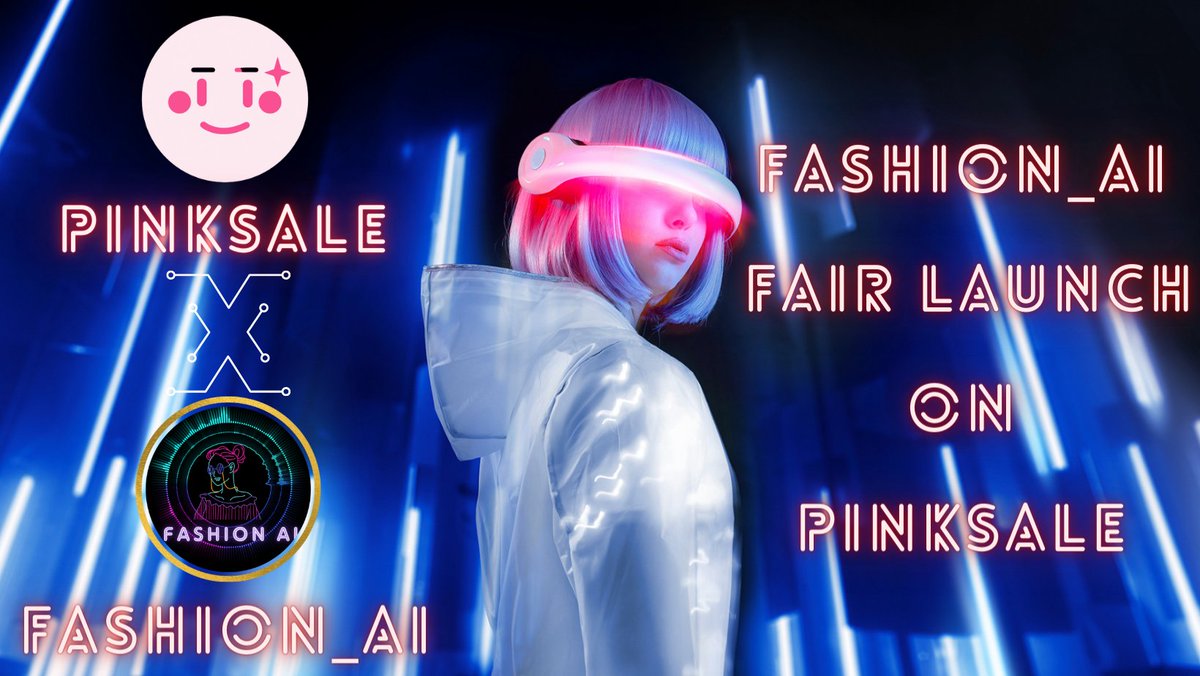 🚀 3 HOURS LEFT TO THE START OF FASHION-AI #FAIRLAUNCH ON PINKSALE 🌸

🎯 Fair launch link here: pinksale.finance/launchpad/0xF9…

👉 For more details, click here: linktr.ee/fashionai