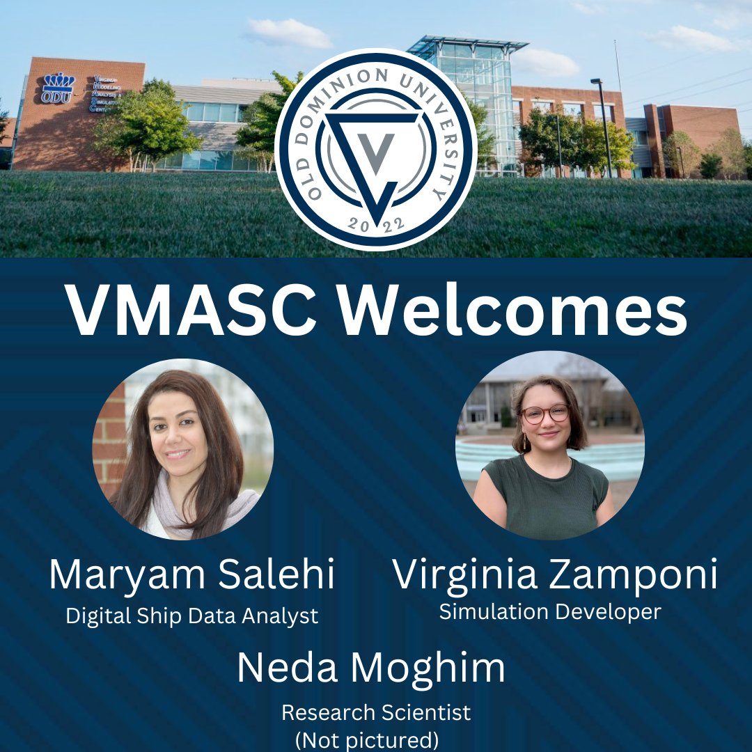 Please join us in welcoming three new members to our team. We would like to welcome Maryam Salehi as the new Data Analyst/Data Scientist for Digital Ship, Virginia Zamponi as the new VMASC Simulation Developer, and Neda Moghim as the new CSICS Research Scientist.