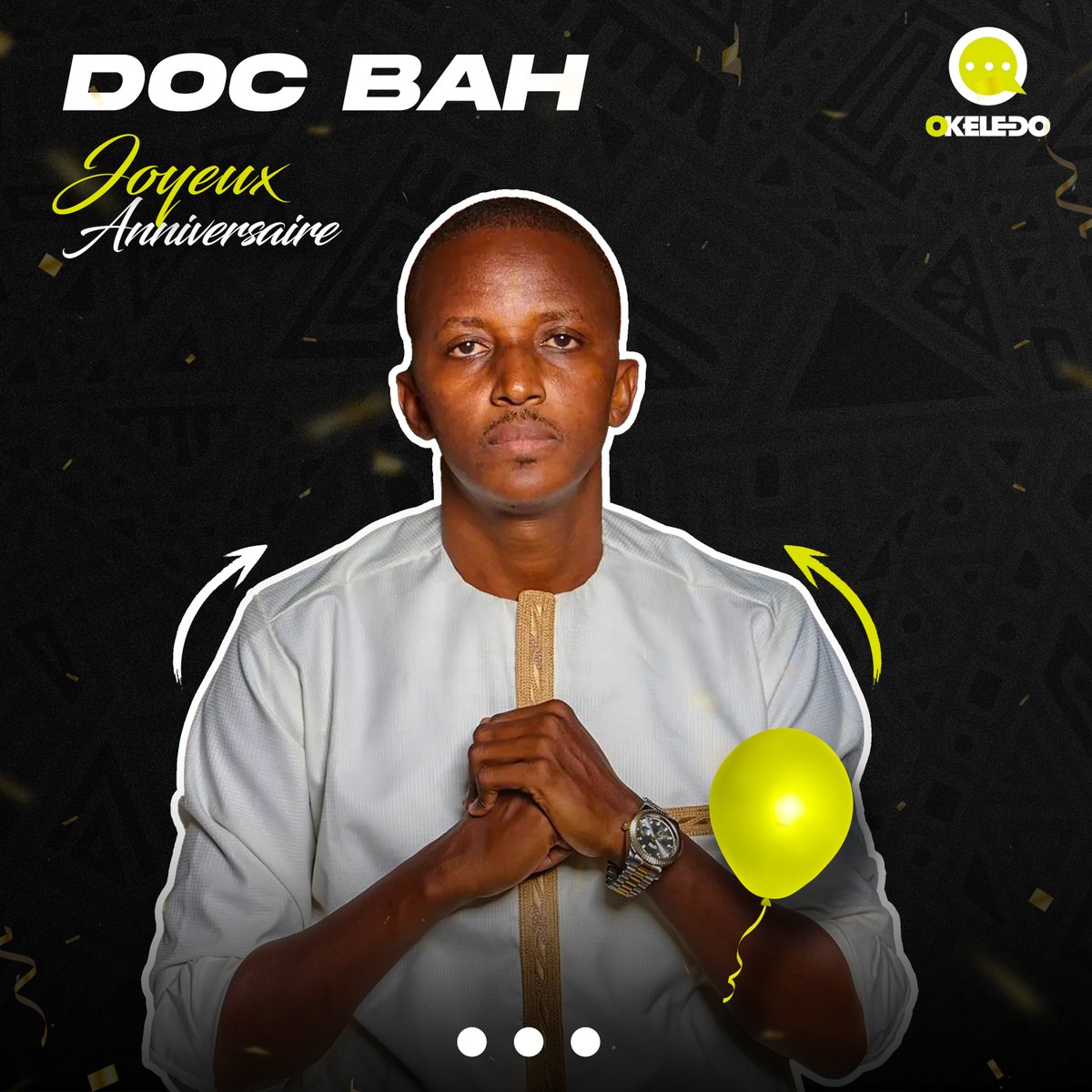 Okeledomag's tweet photo. Môgô te @docbah   fô môgô yé bilé et si aujourd'hui c'est son anniversaire cela sous-entend que l'huile va couler. Joyeux anniversaire à toi et surtout plein de succès à toutes tes entreprises 🎂🎂

#DocBah #okeledoanniv https://t.co/afCW4Q4Ahm