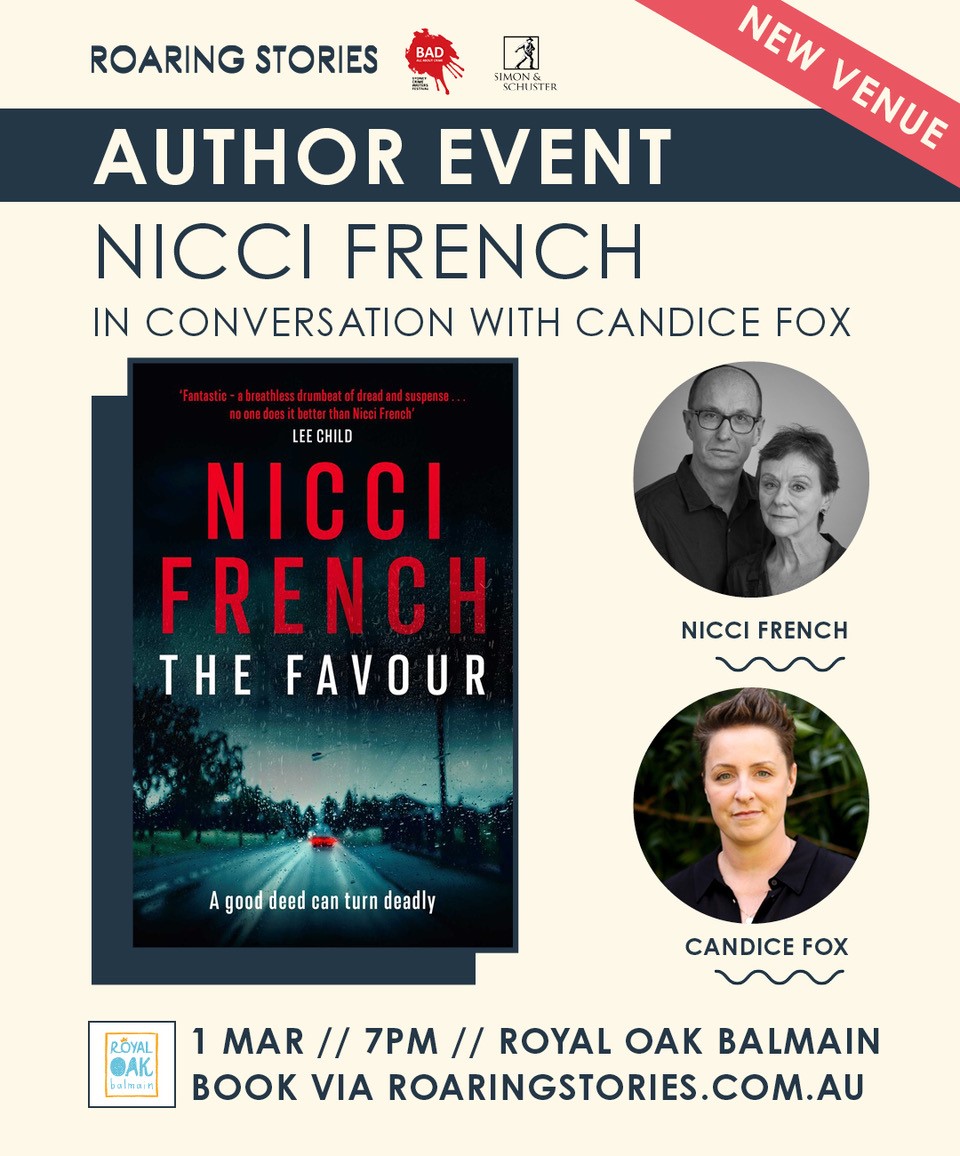 See London-based bestselling crime fiction duo behind the nom de plume Nicci French TONIGHT, in conversation with Australia’s crime writing superstar Candice Fox! NEW VENUE: The Royal Oak in Balmain roaringstories.com.au/event/nicci-fr…