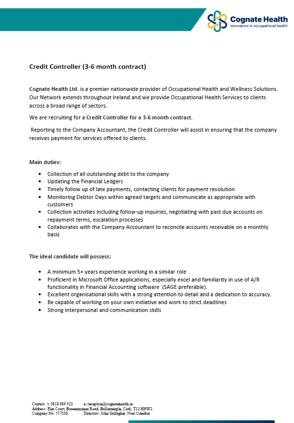 We are currently recruiting for a Credit Controller in Our Offices in Cork City . Training, development, competitive package and benefits included with Ireland’s leading occupational health provider. Please contact us with your CV today at jobs@cognatehealth.ie