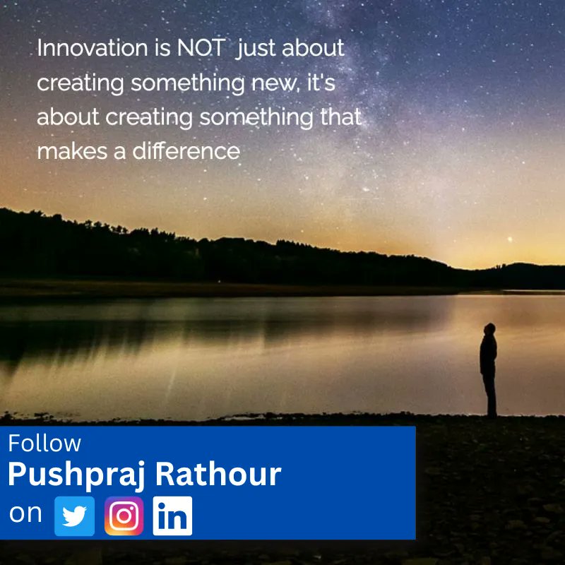 PushprajRathour's tweet photo. Innovation is NOT just about creating something new, it's about creating something that makes a difference https://t.co/SfX8Jev2gB