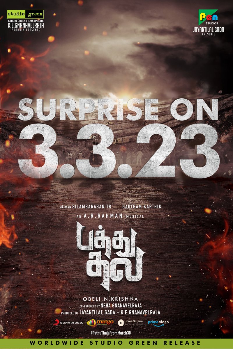 Studio Green (@studiogreen2) on Twitter photo A Huge SURPRISE coming your way from #PathuThala on 03.03.23 🔥
Let the countdown begin 💥
#Atman #SilambarasanTR #AGR
#PathuThalaFromMarch30
Worldwide #StudioGreen Release💥
<a href="/StudioGreen2/">Studio Green</a> @Kegvraja <a href="/PenMovies/">Pen Movies</a> <a href="/jayantilalgada/">Dr. Jayantilal Gada (PEN)</a> <a href="/SilambarasanTR_/">Silambarasan TR</a> <a href="/Gautham_Karthik/">Gautham Ram Karthik</a> <a href="/arrahman/">A.R.Rahman</a> A Huge SURPRISE coming your way from #PathuThala on 03.03.23 🔥
Let the countdown begin 💥
#Atman #SilambarasanTR #AGR
#PathuThalaFromMarch30
Worldwide #StudioGreen Release💥
<a href="/StudioGreen2/">Studio Green</a> @Kegvraja <a href="/PenMovies/">Pen Movies</a> <a href="/jayantilalgada/">Dr. Jayantilal Gada (PEN)</a> <a href="/SilambarasanTR_/">Silambarasan TR</a> <a href="/Gautham_Karthik/">Gautham Ram Karthik</a> <a href="/arrahman/">A.R.Rahman</a>