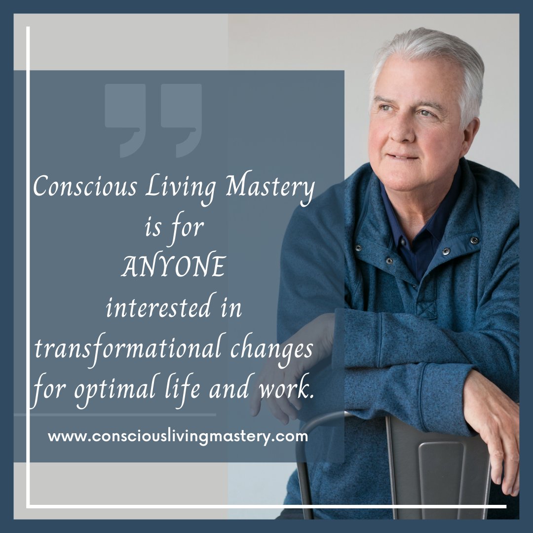 Conscious Living Mastery is for ANYONE interested in transformational changes for optimal life and work. Grab our free download! bit.ly/CLMProgram