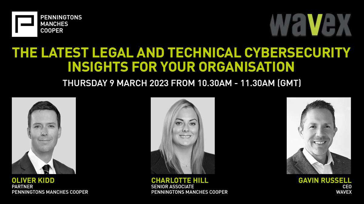 Penningtonslaw's tweet photo. Our latest #cybersecurity webinar update takes place on 9 March, and is hosted in collaboration with @WavexTechnology. Join us to learn about the proactive steps organisations can take to stay ahead of increasingly sophisticated #cyberattacks: https://t.co/qngi1ROfG0 https://t.co/cbb0bVtNg8