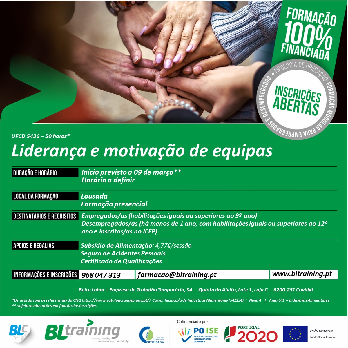 📢 LOUSADA: Formação Presencial em Liderança e Motivação de Equipas (50 horas)

✔️ Recebe 4,77€ por cada dia de formação
✔️ Certificado de Qualificações
🗓️ Início previsto a 9 de Março

📝Inscreva-se já ligando para 968 047 313 ou enviando email para formacao@bltraining.pt