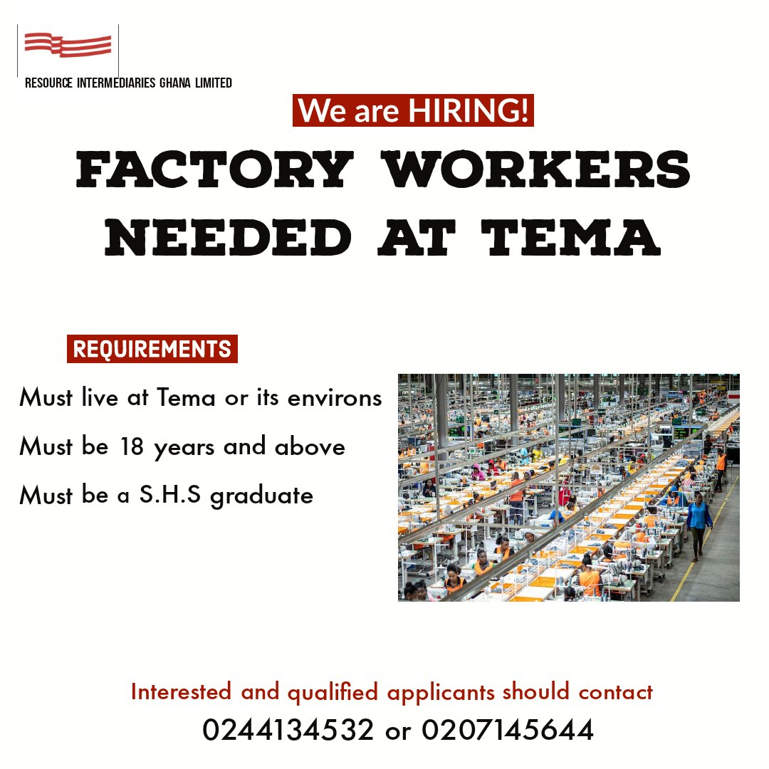 ghresource1's tweet image. Job Vacancy:
FACTORY WORKERS needed at Tema for immediate employment.
.
.
.
.
#jobalerts #ghanajobs #factoryworker