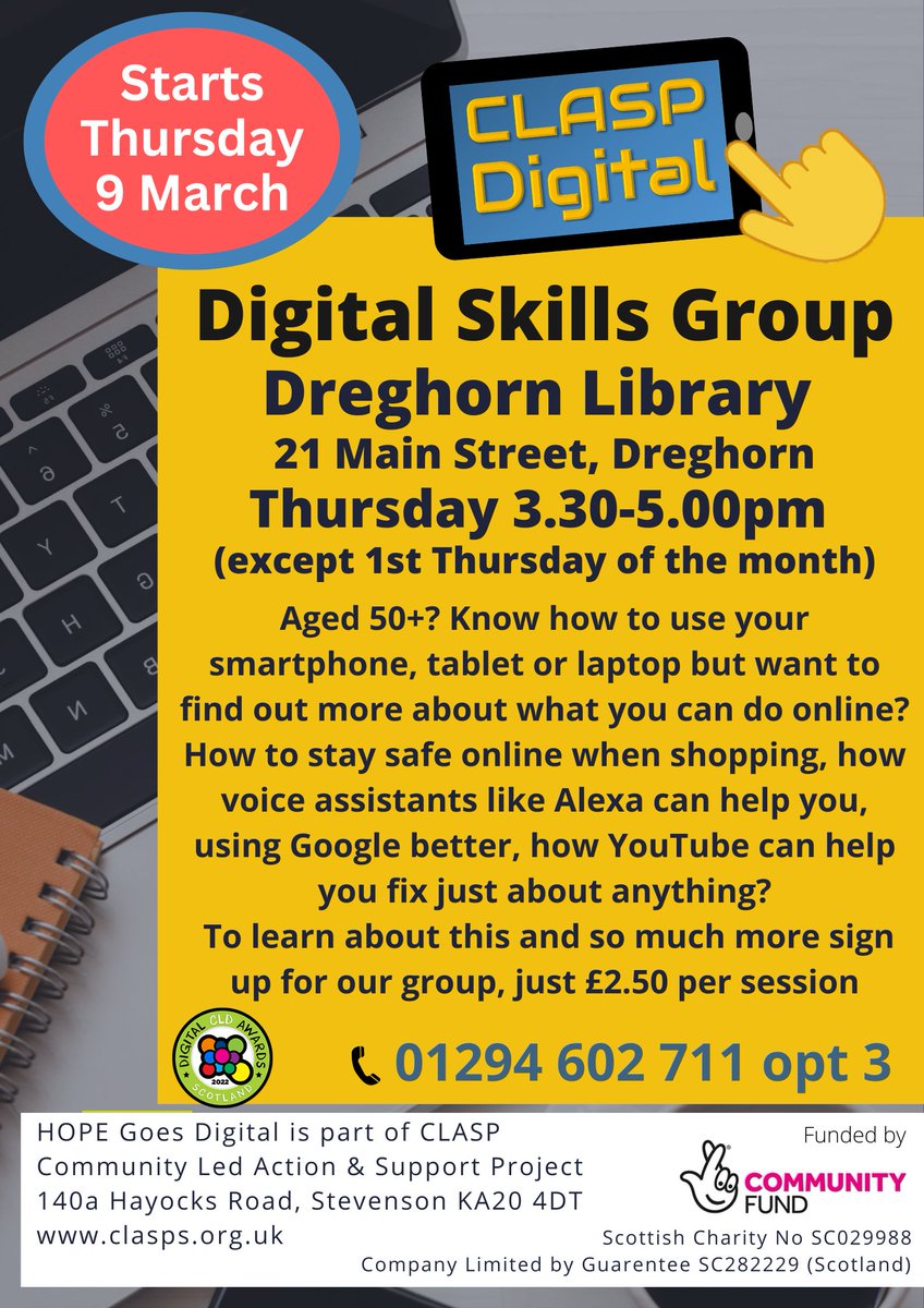 CLASP_Digital's tweet image. New Digital Skills Group
Dreghorn Library
from Thu 9 Mar 3.30-5.00pm, £2.50 per session
Call 01294 602711 opt 3 for more info and to sign up
#DigitalSkills #NorthAyrshire