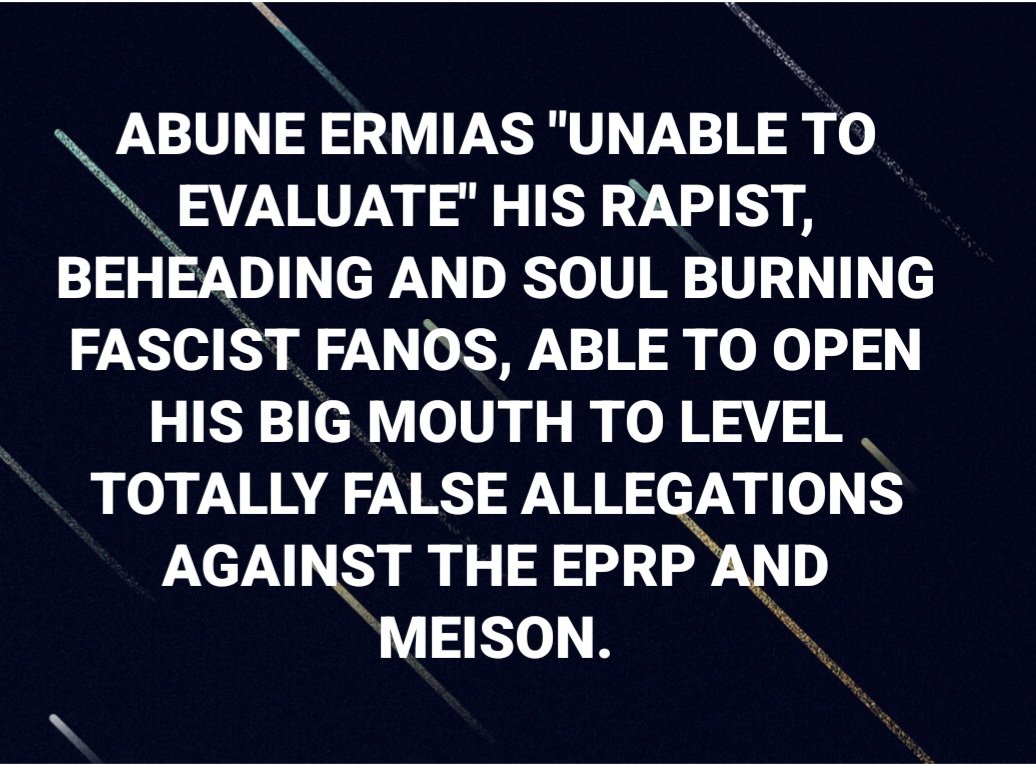 LemlemTigest's tweet image. #Abune #Ermias &quot;#unable to #evaluate&quot; #his #rapist, #beheading and #soul #burning #fascist #Fanos, #able to open his big mouth to level totally #false #allegations #against the #EPRP and #MEISON.