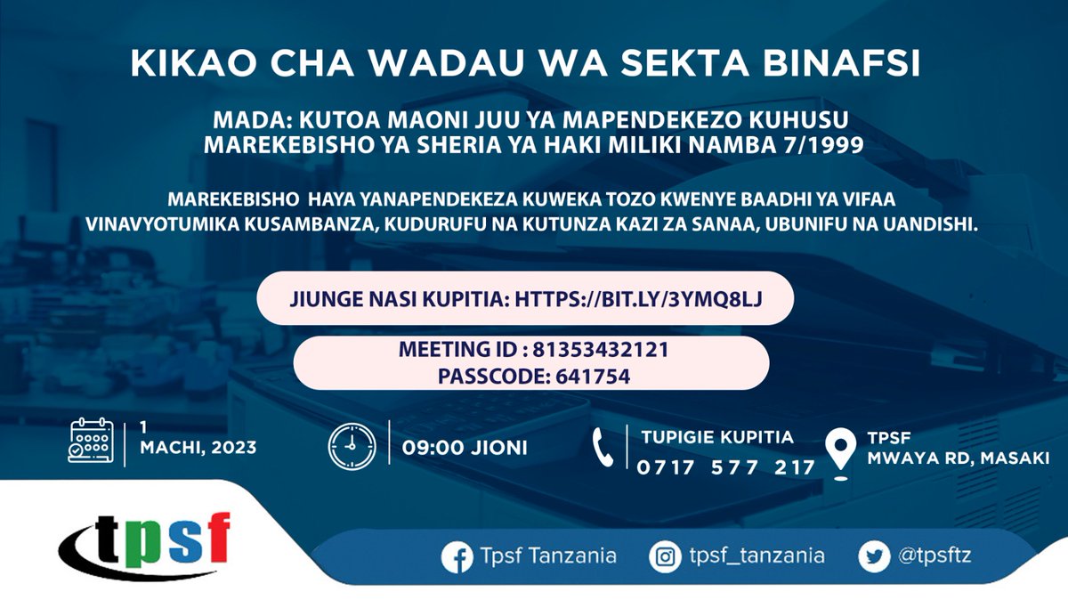 tpsftz's tweet image. .@tpsftz kwa kushirikiana na Chama cha Hakimiliki Tanzania (#COSOTA) inakukaribisha kwenye kikao cha kutoa maoni na mapendekezo kuhusu marekebisho ya sheria ya haki miliki namba 7/1999

🗓️Machi 1, 2023
🕒Saa tisa kamili alasiri
📍Ofisi za TPSF
🔗bit.ly/41B8aTI

@MwanaFA
