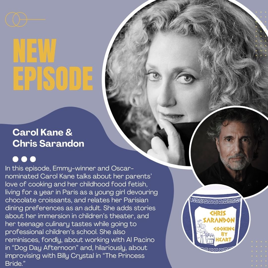 Today, the inimitable Carol Kane on “Cooking By Heart”  #chrissarandon #foodpodcast #cookingpodcast #celebritycooking #recipes #spotify #princessbride #dogdayafternoon #nightmarebeforeschristmas #spotifypodcast #cookingbyheart #GreekAmerican #carolkane #oscarnominee #Emmywinner