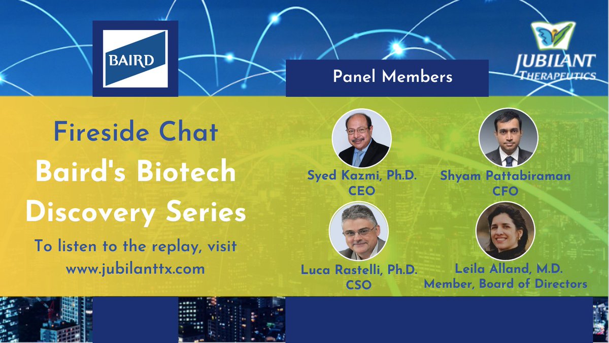 Members of the Jubilant executive team and board of directors participated in <a href="/Baird/">John Baird</a> Biotech Discovery Series Fireside Chat this afternoon. Thank you to our Baird host and moderator for a great discussion about our pipeline of therapeutics!

To listen: bit.ly/3NYuLmu