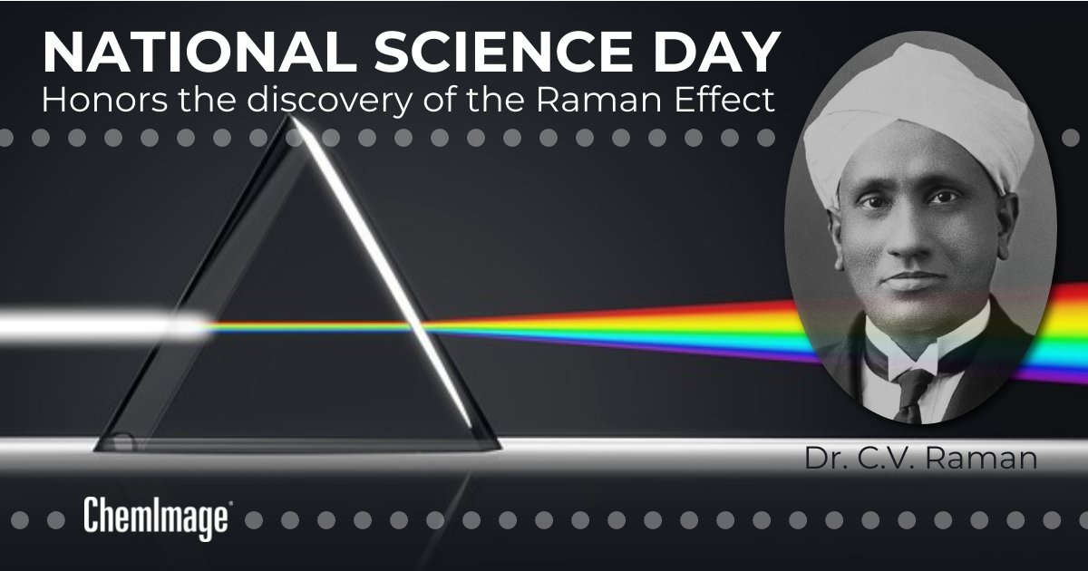 ChemImage's tweet photo. On #NationalScienceDay, we celebrate the discovery of the 'Raman Effect', a breakthrough for #spectroscopy &amp; integral principle of our technology. To those who look at things in a different light &amp; help to move our body of knowledge forward, we salute you &amp; celebrate you! https://t.co/e6p8T27DhB