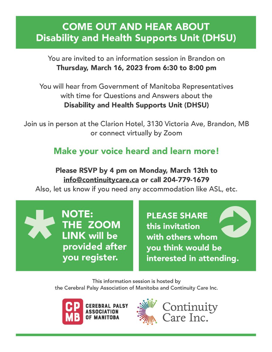 Continuity Care along with Cerebral Palsy Association of Manitoba is hosting an information session about Disability and Health Supports Unit (DHSU) In Brandon, MB.  
See poster for more information.
There will be a Winnipeg event on March 27th, 2023.  More information to come.