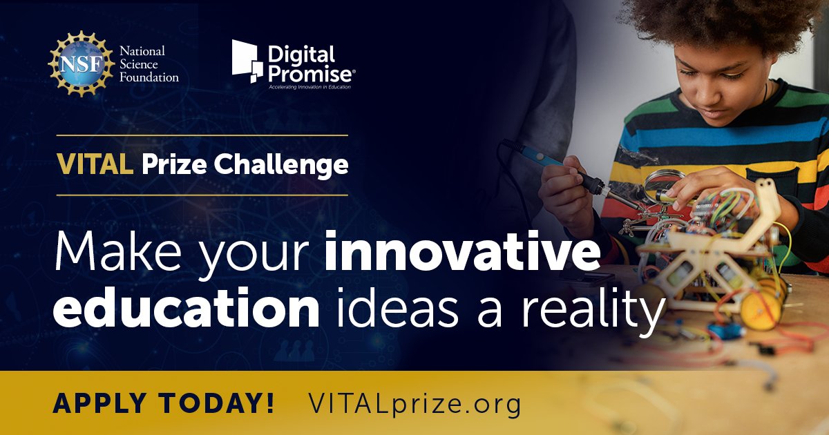 Innovation emerges from unlikely places. That's why the VITAL Prize Challenge will be awarding over $70,000 in research, development, and support, and up to $250,000 to help make your innovative education ideas a reality. Learn more and apply today! vitalprize.org