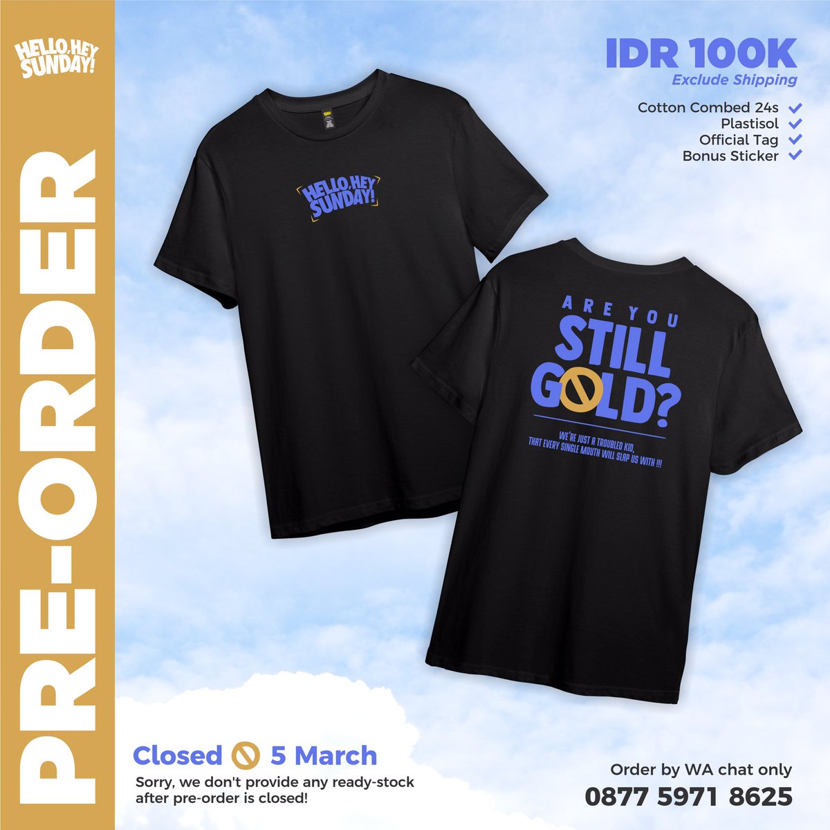 helloheysunday's tweet photo. As "Still Gold" single is come out this Mid-week, we presenting you a new collection. Pre-order via https://t.co/idtMTHXK6W
.
All information is on the pict, so grab it fast and dont forget to make sure your size!
.
#helloheysunday #helloheymerch #stillgold https://t.co/mgduaJZLKc