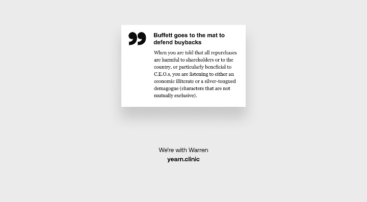 Es posible que Warren Buffet todavía odie las criptomonedas, pero según su agresiva defensa de las recompras en su carta anual a los accionistas, creemos que le gustaría yearn.clinic. 

Recuerda anon, tu tiras, nosotros compramos.