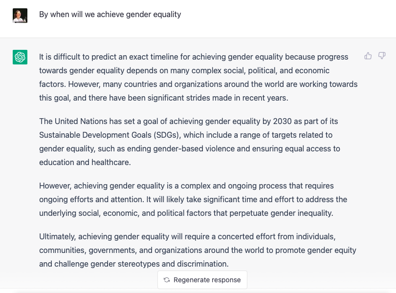 I asked #chatGPT - when will we achieve #genderEquality? It's time to get to work, the bot gave us a short deadline: 7 years 😅 #FeministsWantSystemChange