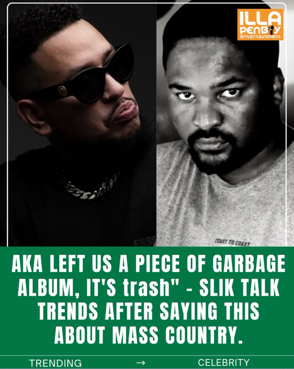 illapenboyNEW's tweet photo. AKA left us a piece of garbage album, it's trash" - Slik Talk trends after saying this about Mass Country.
#SlikTalk #KiernanForbes #SupaMega #MassCountry #IllaPenboyEntertainment https://t.co/Y3fhk9JAkl