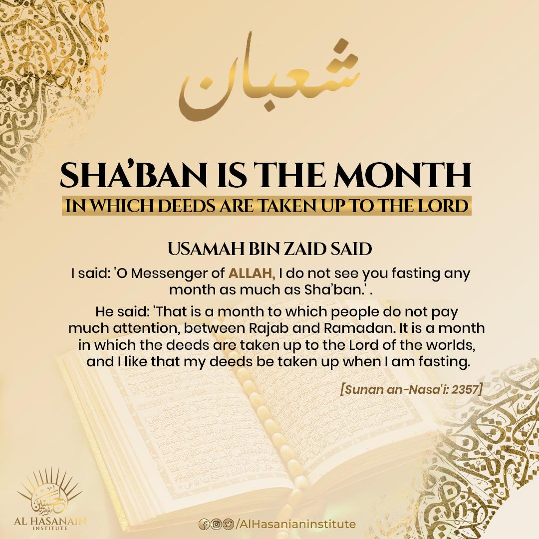 AlhHasanain's tweet photo. Sha'ban is the month in which deeds are taken up to the Lord!

This month is our chance to pay extra attention to our deeds, increase our worship and become closer to Allah Almighty so that we can reap immense rewards of Ramadan.

#alhasanain #alhasanainofficial https://t.co/A4WYgIxnBV